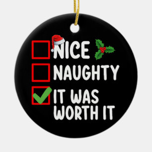 Schöne Unartige Es War Es Wert Weihnachtsliste Keramik Ornament