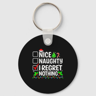 Schöne Unartige Ich Bedauere Nichts Weihnachtslist Schlüsselanhänger