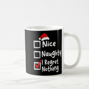 Schöne Unartige Ich Bereue Nichts Lustige Weihnach Kaffeetasse