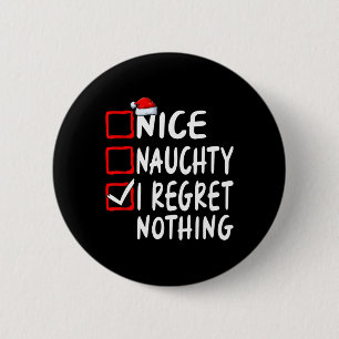 Schöne Unartige Ich Bereue Nichts Weihnachtsliste Button