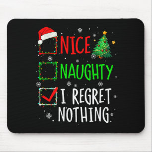 Schöne Unartige Ich Bereue Nichts Weihnachtsliste  Mousepad