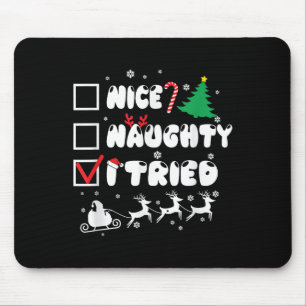 Schöne Unartige Ich habe versucht, Groovy Weihnach Mousepad