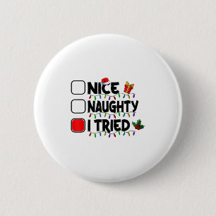 Schöne Unartige Ich Habe Versucht Weihnachtsliste  Button