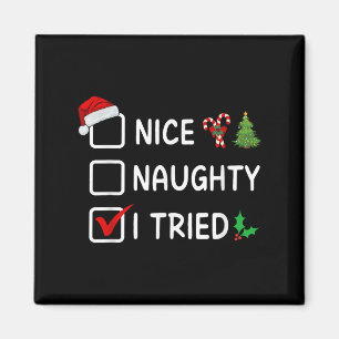Schöne Unartige Ich Habe Versucht Weihnachtsliste  Magnet