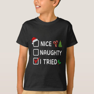 Schöne Unartige Ich Habe Versucht Weihnachtsliste T-Shirt