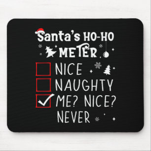 Schöne Unartige Ich_ Schöne_ Niemals_ Weihnachtsli Mousepad