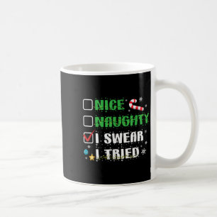 Schöne Unartige Ich schwöre Ich habe es versucht L Kaffeetasse