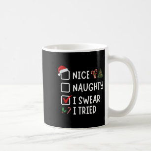 Schöne Unartige Ich schwöre Ich habe es versucht L Kaffeetasse