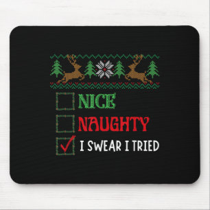 Schöne Unartige Ich schwöre Ich habe es versucht L Mousepad