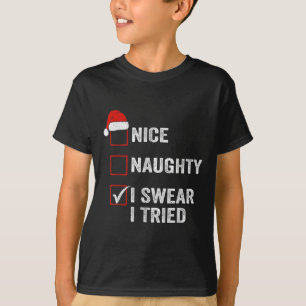 Schöne Unartige Ich schwöre Ich habe es versucht L T-Shirt
