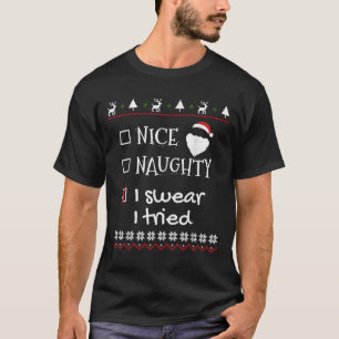 Schöne Unartige Ich schwöre Ich habe es versucht S T-Shirt