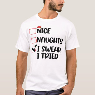 Schöne Unartige Ich schwöre Ich habe es versucht W T-Shirt