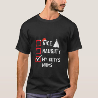 Schöne Unartige Launen meiner Katze Weihnachtslist T-Shirt