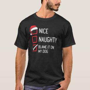 Schöne Unartige Liste Schieb Es Auf Meinen Hund We T-Shirt