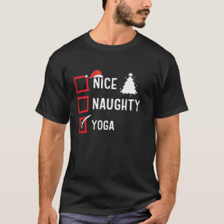 Schöne Unartige Liste Weihnachten Hobby Yoga Lusti T-Shirt