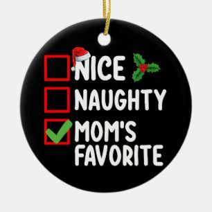 Schöne unartige Mamas Lieblings-Weihnachtsliste Fa Keramik Ornament