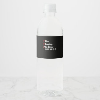 Schöne Unartige Meine Schwester Hat Mich Dazu Gebr Wasserflaschenetikett
