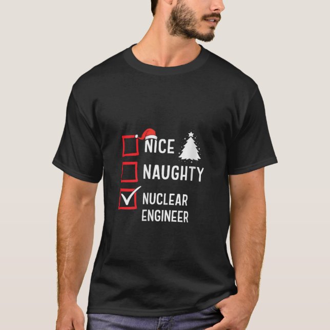 Schöne Unartige Nuklearingenieur Weihnachten Feier T-Shirt (Vorderseite)