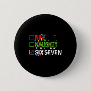 Schöne Unartige Sechs Sieben Meme Lustig 67 Brainr Button