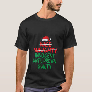 Schöne Unartige Unschuldige Bis Zum Beweis Des Geg T-Shirt