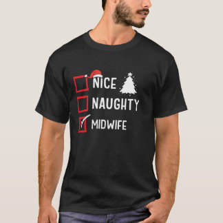 Schöne unartige Weihnachten Hebamme Lustiger Feier T-Shirt