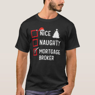 Schöne unartige Weihnachten Hypothekenmakler Lusti T-Shirt