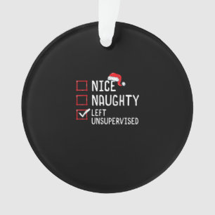 Schöne unartige Weihnachtsliste ohne Aufsicht Ornament