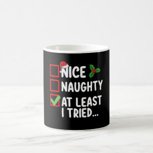 Schöne Unartige Wenigstens Habe Ich Versucht Weihn Kaffeetasse