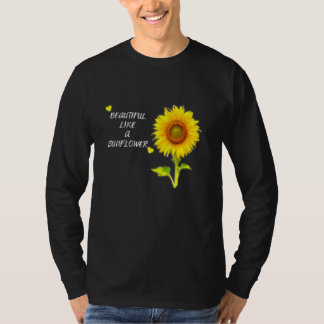 Schöne wie eine Sonnenblume mit Herz T-Shirt
