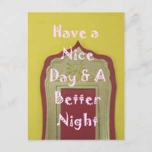 Schönen Tag & eine bessere Nacht gerahmter Kunstdr Postkarte