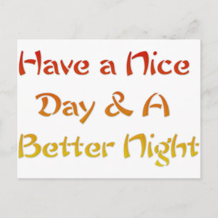 Schönen Tag & eine bessere Nacht Textartdesign Postkarte