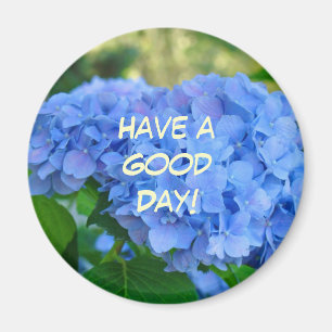 Schönen Tag! Magnet Blaue Hortensien Blumen