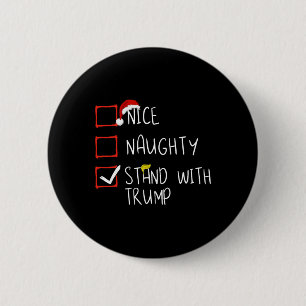 Schöner, schmutziger Stand mit Trump 2024 Funny Xm Button