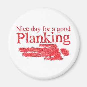 Schöner Tag des PLANKING für ein gutes Magnet