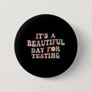 Schöner Tag für den Testtag Groovy Lehrer Button