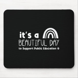 Schöner Tag, um Lehrer für öffentliche Bildung zu Mousepad