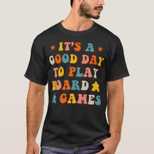 Schöner Tag, um lustige Brettspiele für den Spiele T-Shirt
