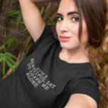 Schöner Tag, um mich allein lustig Verlassen T-Shirt<br><div class="desc">Dieses Design kann durch Auswahl der Option Design bearbeiten personalisiert werden. Sie können auch auf andere Gegenstände übertragen. Kontaktieren Sie mich unter colorflowcreations@gmail.com oder nutzen Sie die Chat-Option oben auf der Seite, wenn Sie dieses Design auf einem anderen Produkt haben möchten oder Hilfe bei diesem Design benötigen. Sehen Sie mehr...</div>