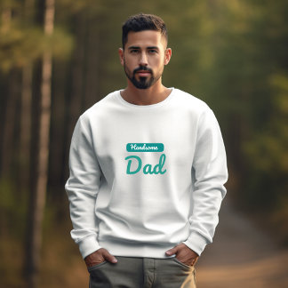 Schöner Vater - der beste Titel, den ein Mensch ha Sweatshirt