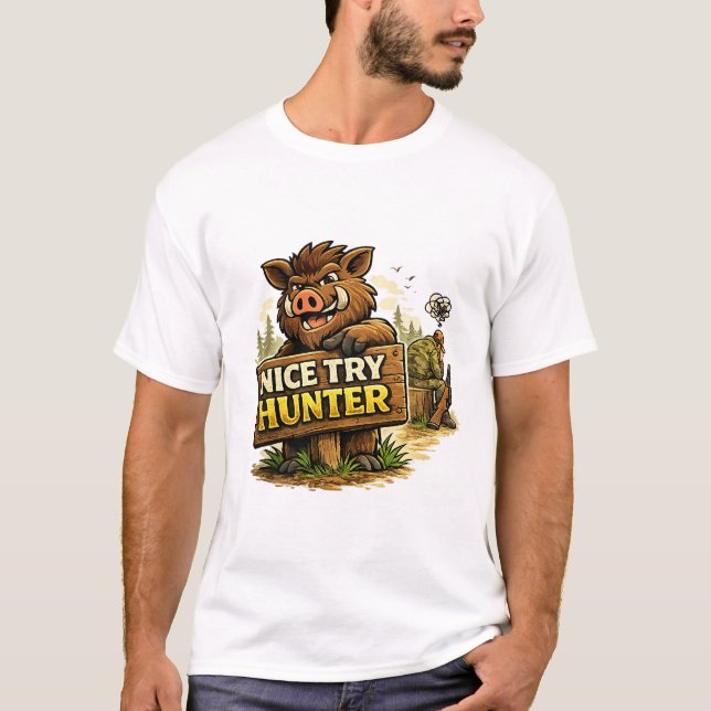 Schöner Versuch Jäger T-Shirt (Vorderseite)