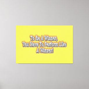 Schönes Design über "Ein Gewinner sein" Zitat! T-S Leinwanddruck