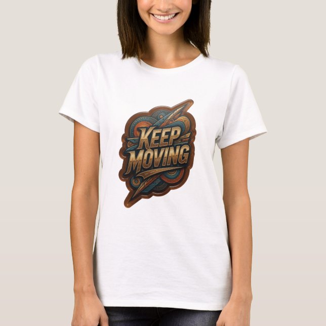 Schönes Gold KEEP MOVING Grafik T-Shirt (Vorderseite)