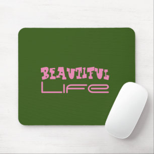 Schönes Leben Mousepad