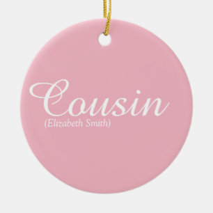 Schönes, mädchenhaftes, rosa Skript Cooler Cousin  Keramik Ornament