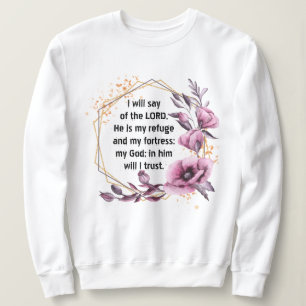Schönes Psalm 91 Floral Sweatshirt