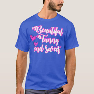 Schönes, sonnig und süß T-Shirt