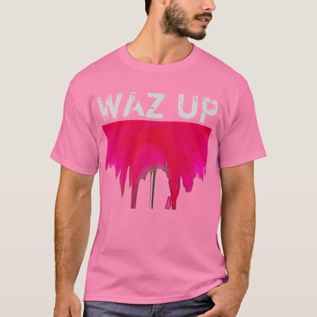 Schönes Waz UP T-Shirt (Vorderseite)