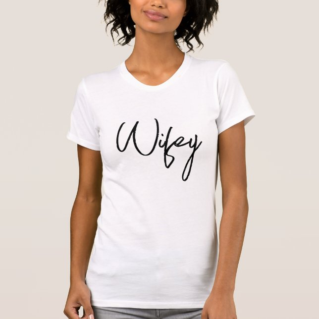 Schönes Wifey Shirt Design - Chic und Whimsical (Vorderseite)