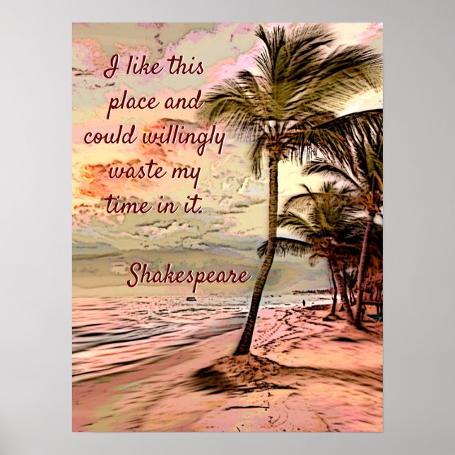 Schönes Zitat von Sunrise Beach Palms Shakespeare Poster (Vorne)
