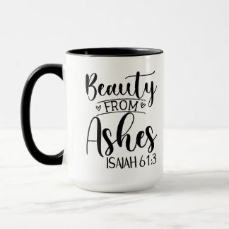 Schönheit aus Ashes Isaiah 61:3 Tasse